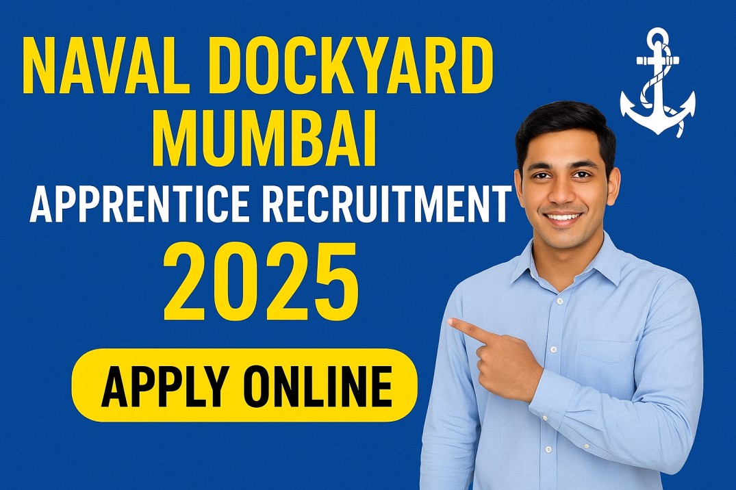 Naval Dockyard Mumbai Apprentice Recruitment 2025