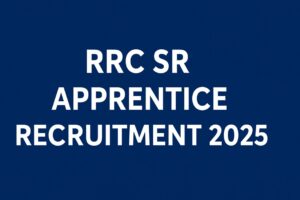 RRC SR Apprentice Recruitment 2025