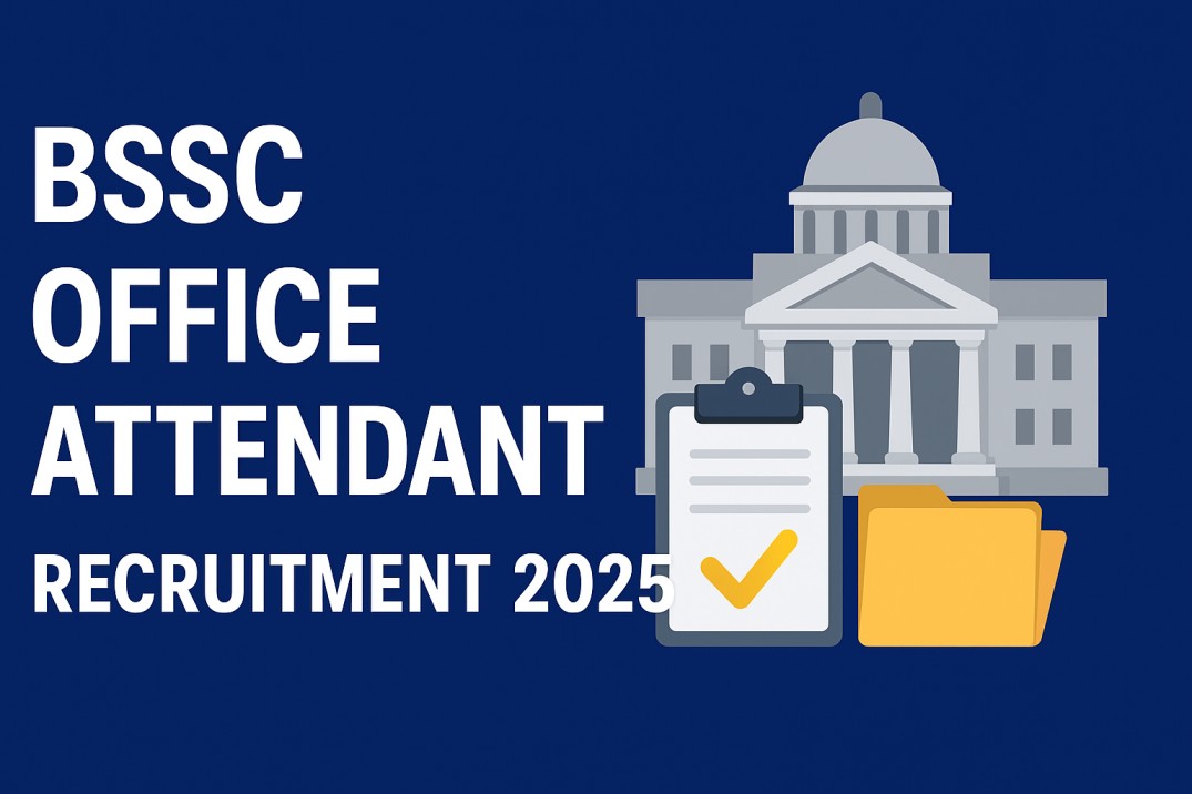 BSSC Office Attendant Recruitment 2025