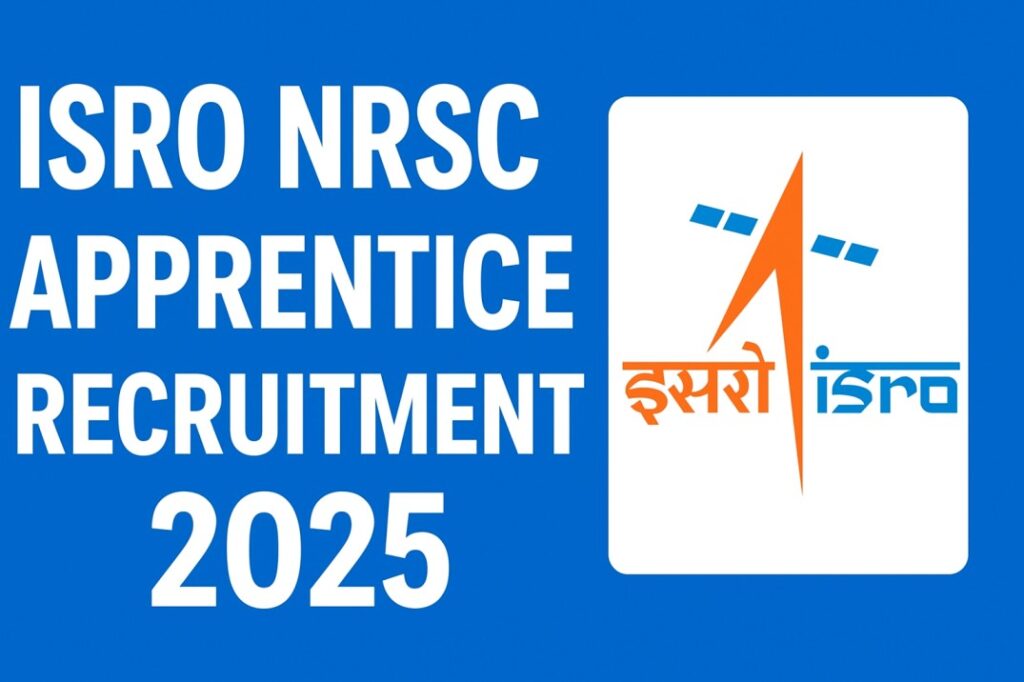 ISRO NRSC Apprentice Recruitment 2025