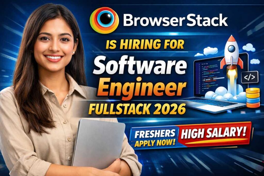 BrowserStack is hiring for Software Engineer Fullstack 2026